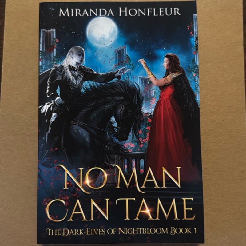 No Man Can Tame
