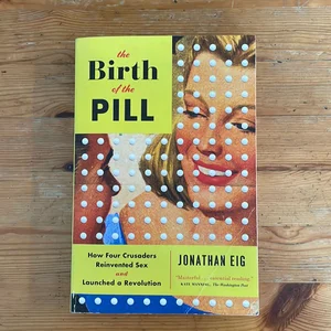 The Birth of the Pill