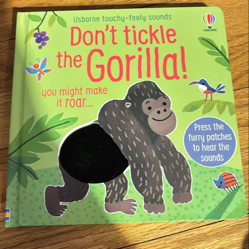 Dont tickle the gorilla