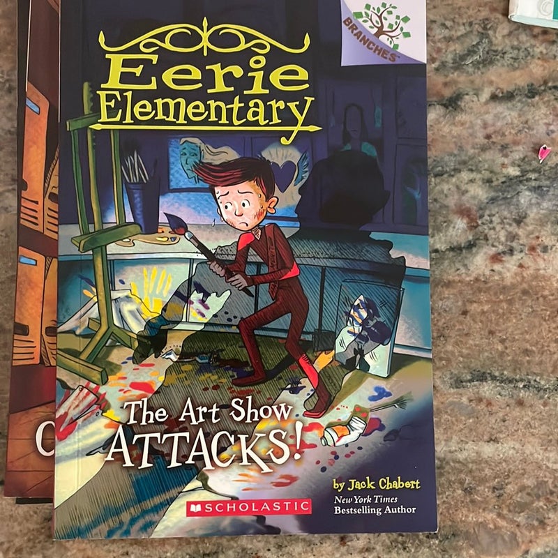 The Art Show Attacks!: a Branches Book (Eerie Elementary #9)