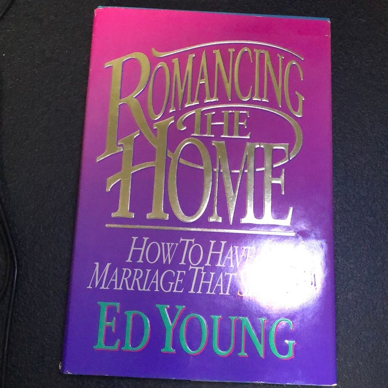 Romancing the Home