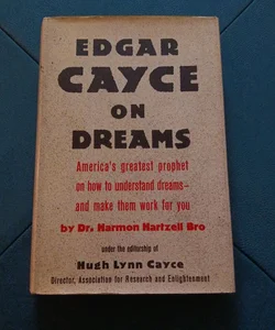 Edgar Cayce in Dreams