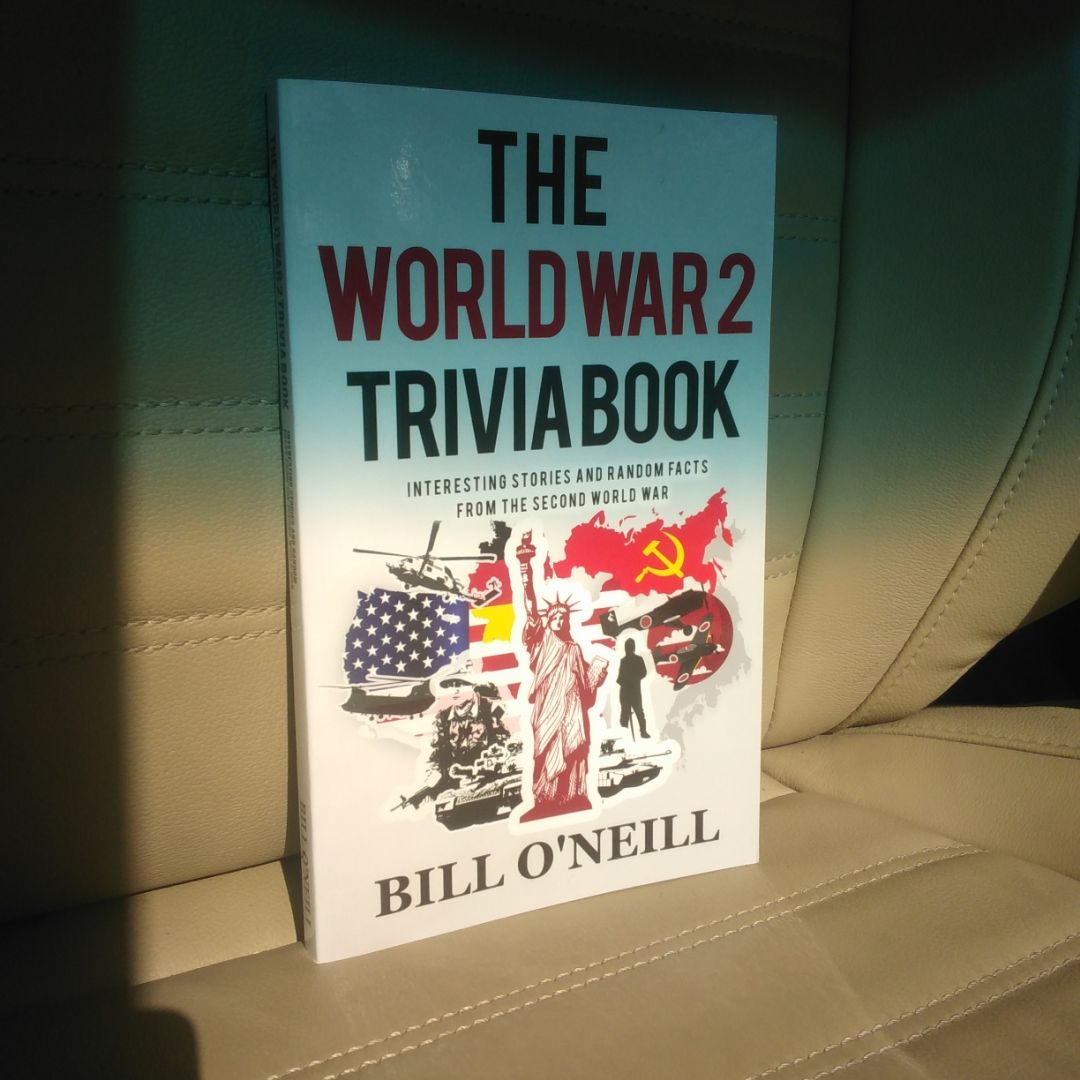 The World War 2 Trivia Book