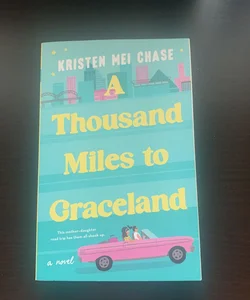 A Thousand Miles to Graceland