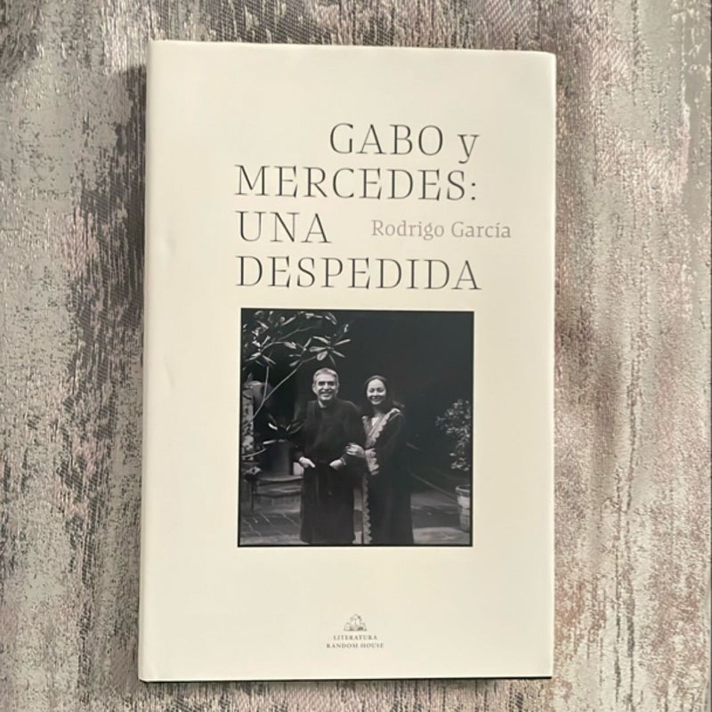 Gabo y Mercedes: Una Despedida