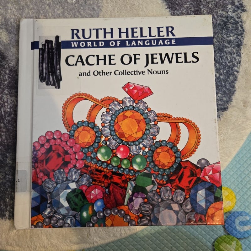 Cache of Jewels andother collective nouns