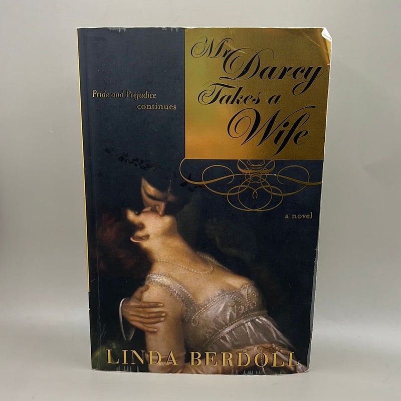 Mr. Darcy Takes a Wife