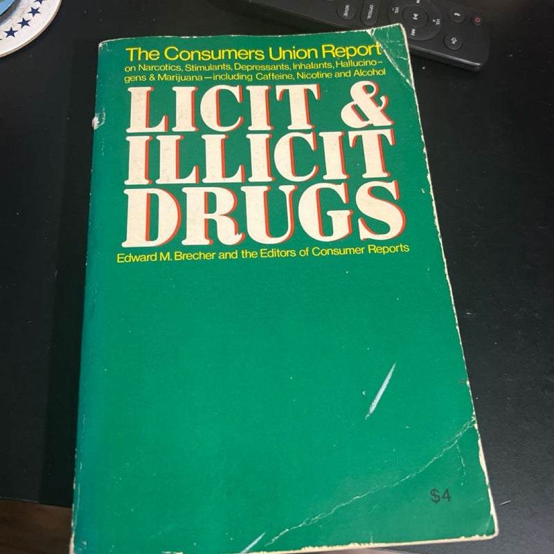 Licit and Illicit Drugs