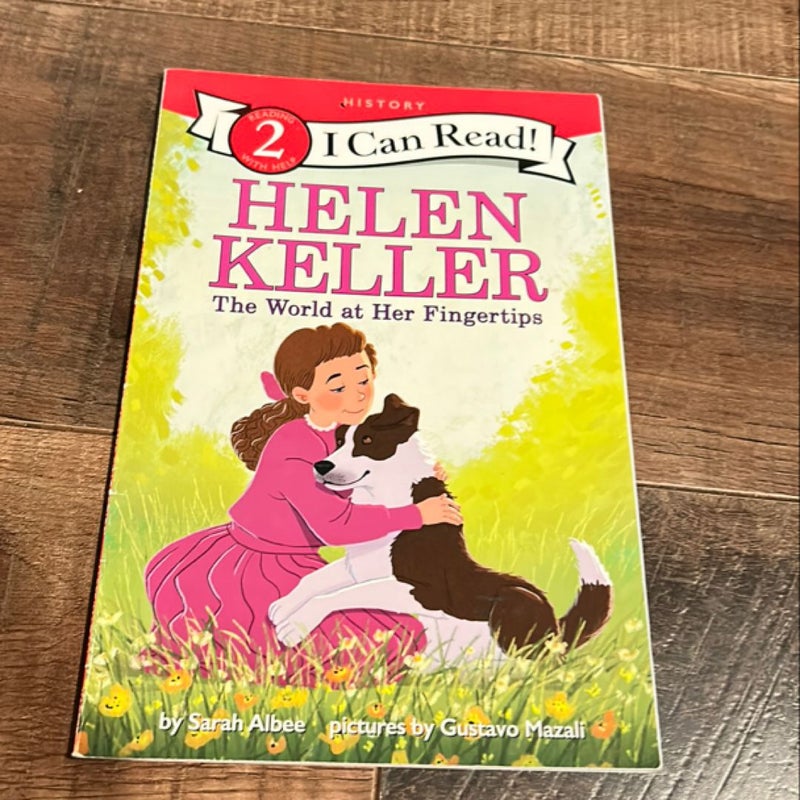 Helen Keller: the World at Her Fingertips