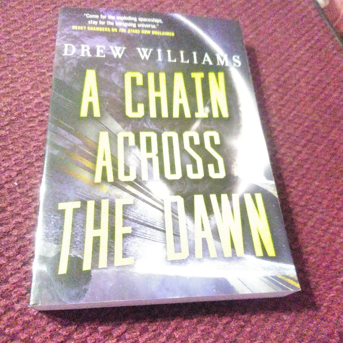 A Chain Across the Dawn by Drew Williams