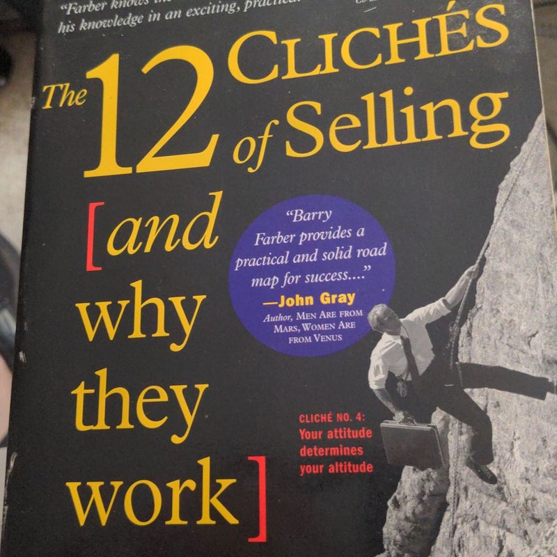 12 Cliches of Selling (and Why They Work)