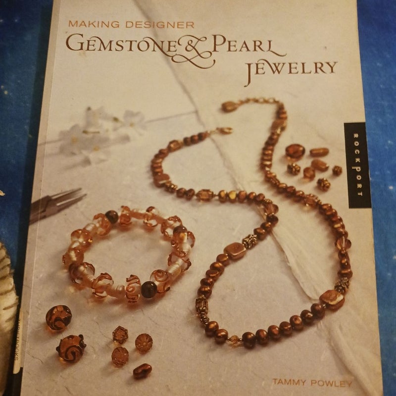 Making Designer Gemstone and Pearl Jewelry