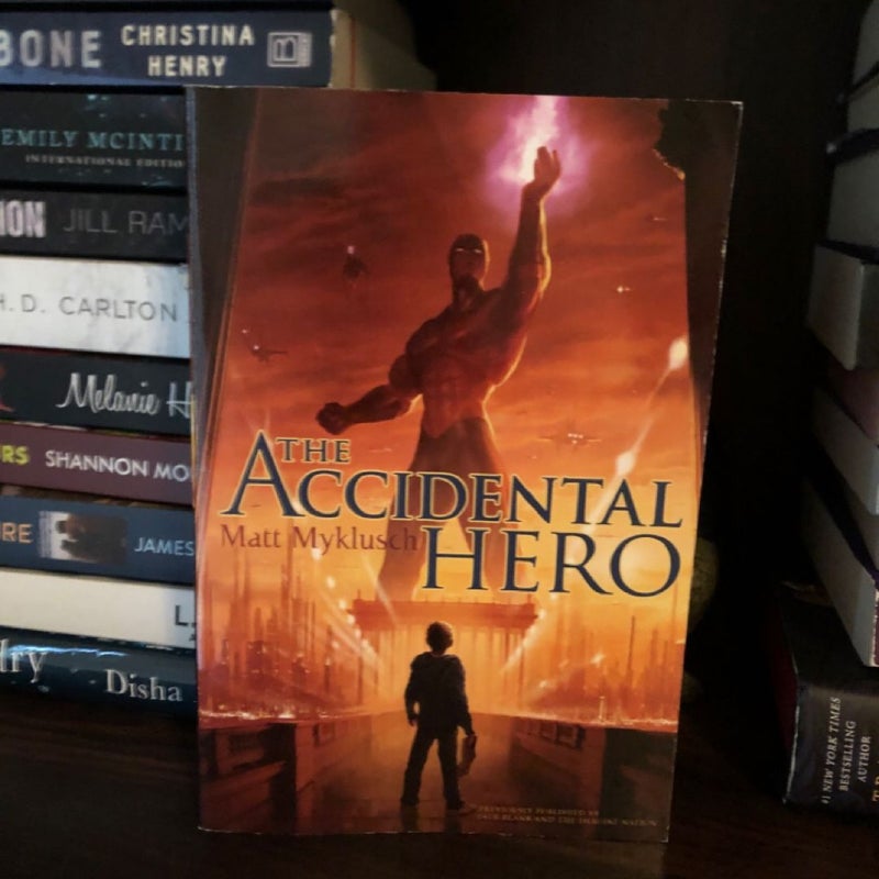 The Accidental Hero