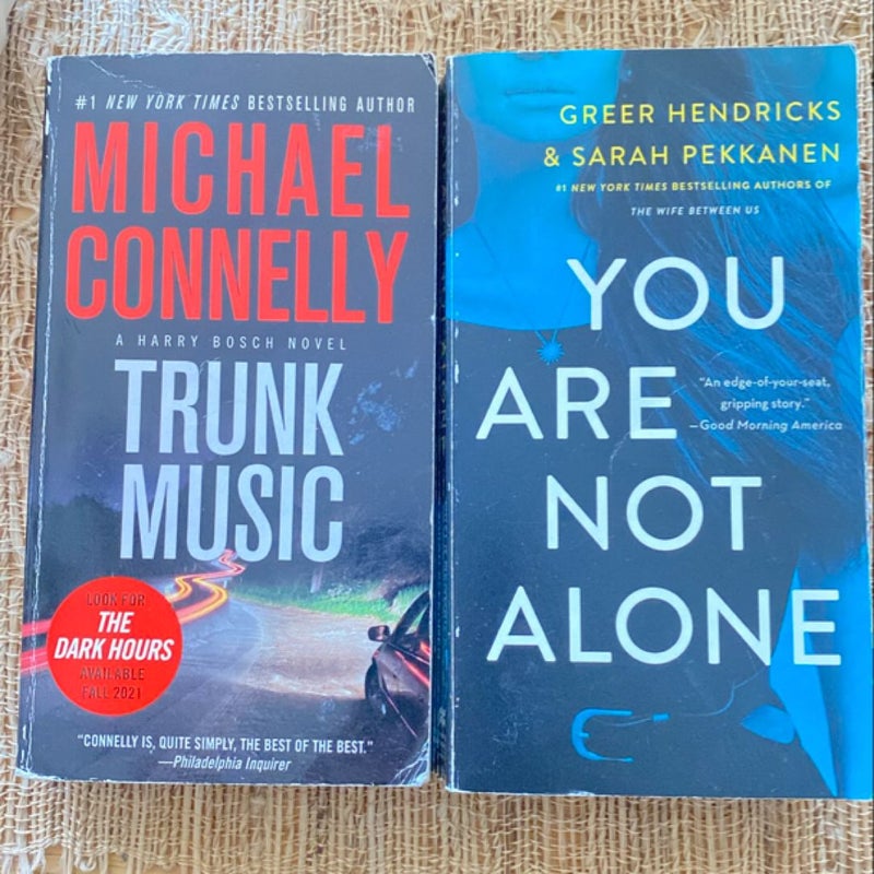 You Are Not Alone+ TRUNK MUSIC Michael Connelly