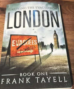 Surviving the Evacuation Book 1: London