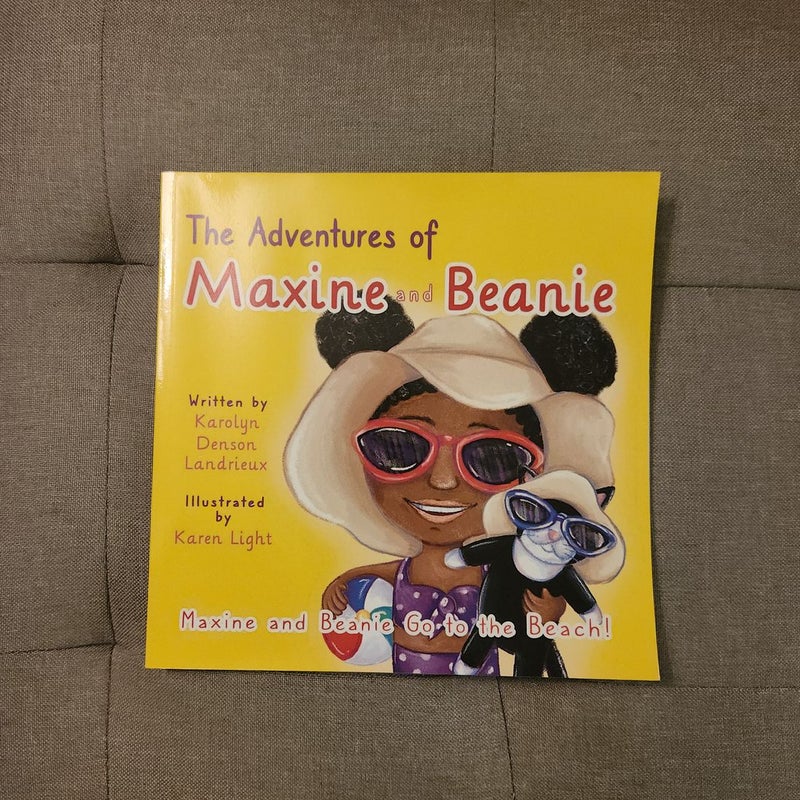 The Adventures of Maxine and Beanie Maxine and Beanie Go to the Beach