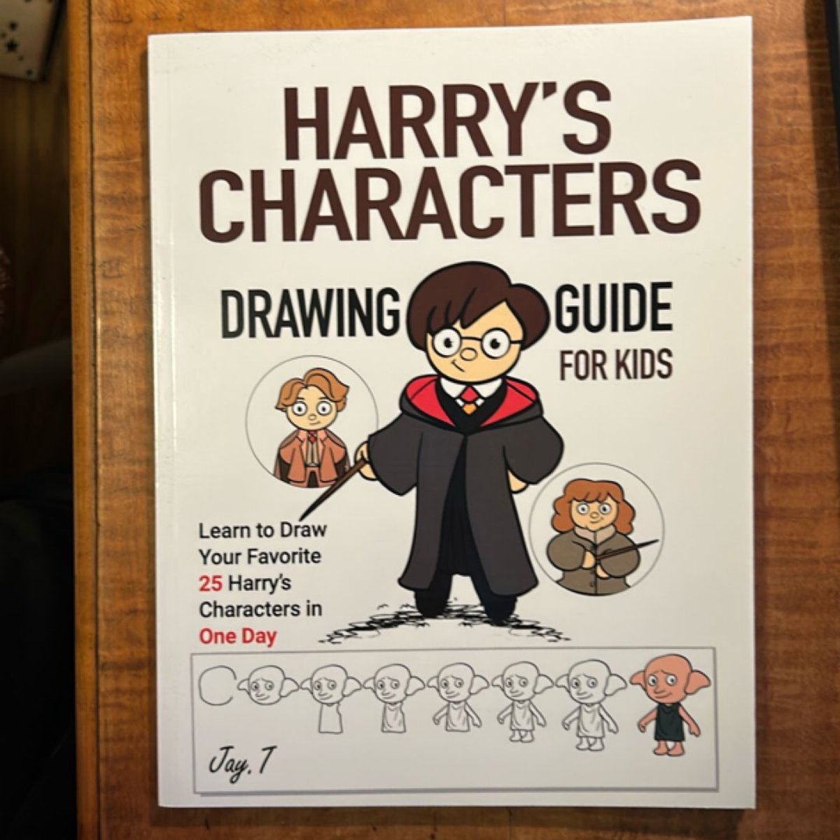 Harry's Characters Drawing Guide for Kids by Jay T