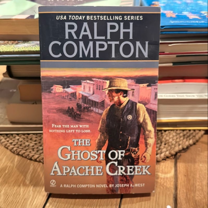 Ralph Compton the Ghost of Apache Creek