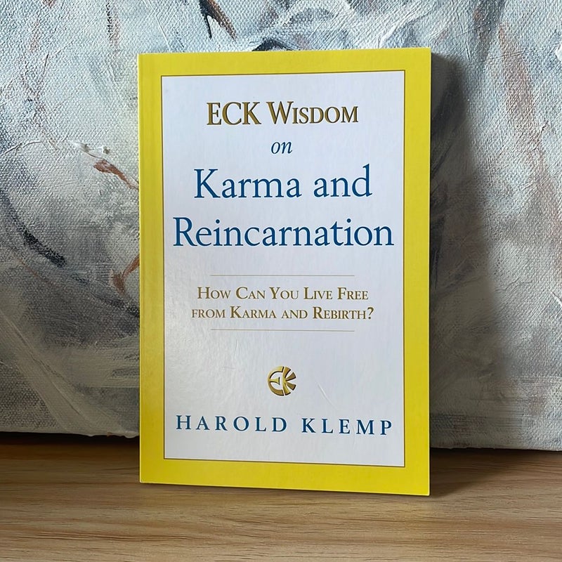 ECK Wisdom on Karma and Reincarnation