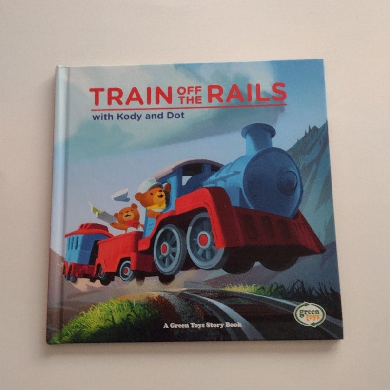 Train off the Rails with Kody and Dot