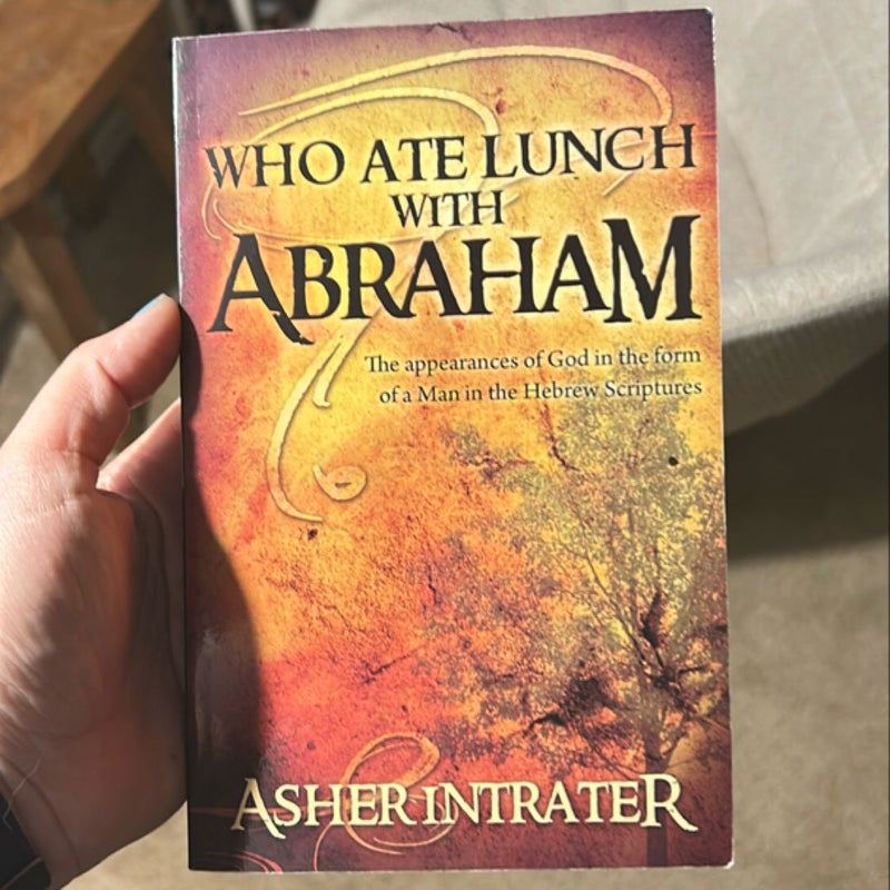 Who Ate Lunch with Abraham?