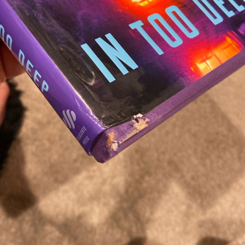 In Too Deep