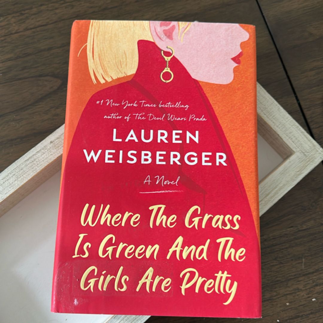 Where the Grass Is Green and the Girls Are Pretty