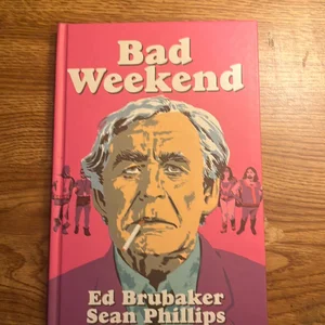 Bad Weekend