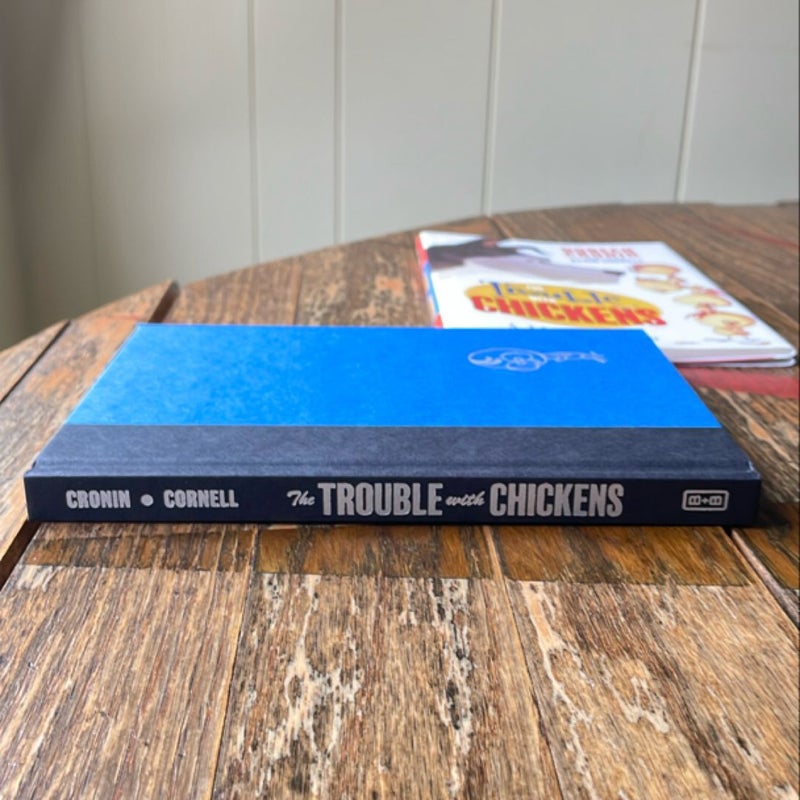 The Trouble with Chickens