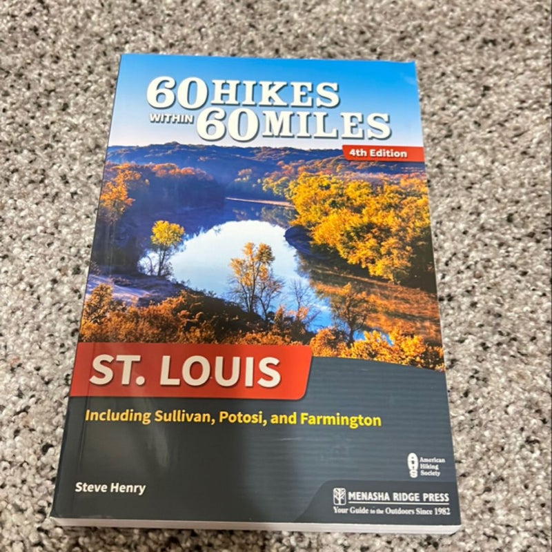 60 Hikes Within 60 Miles: St. Louis