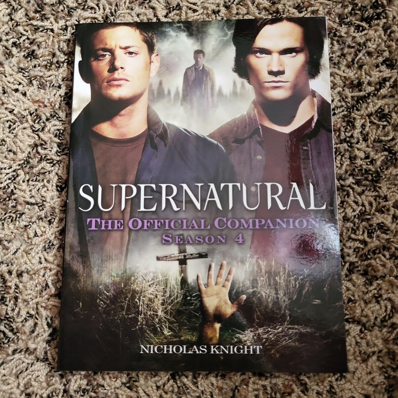 Supernatural: the Official Companion Season 4