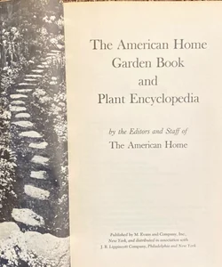 The American Home Garden Book and Plant Encyclopedia 