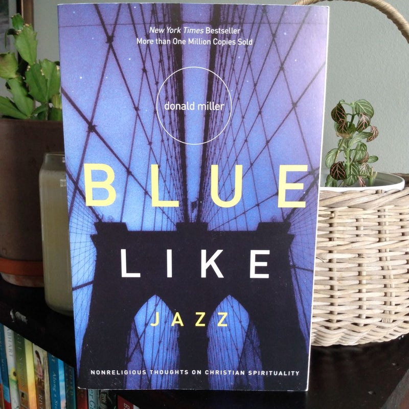 Blue Like Jazz by Donald Miller, Paperback Pangobooks