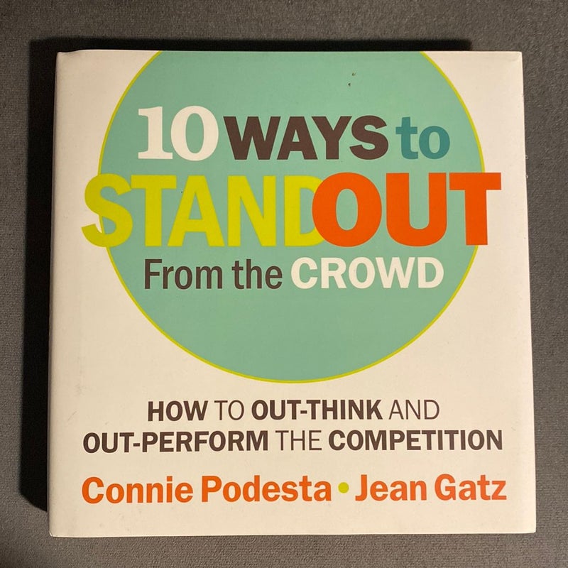 10 Ways to Stand Out from the Crowd