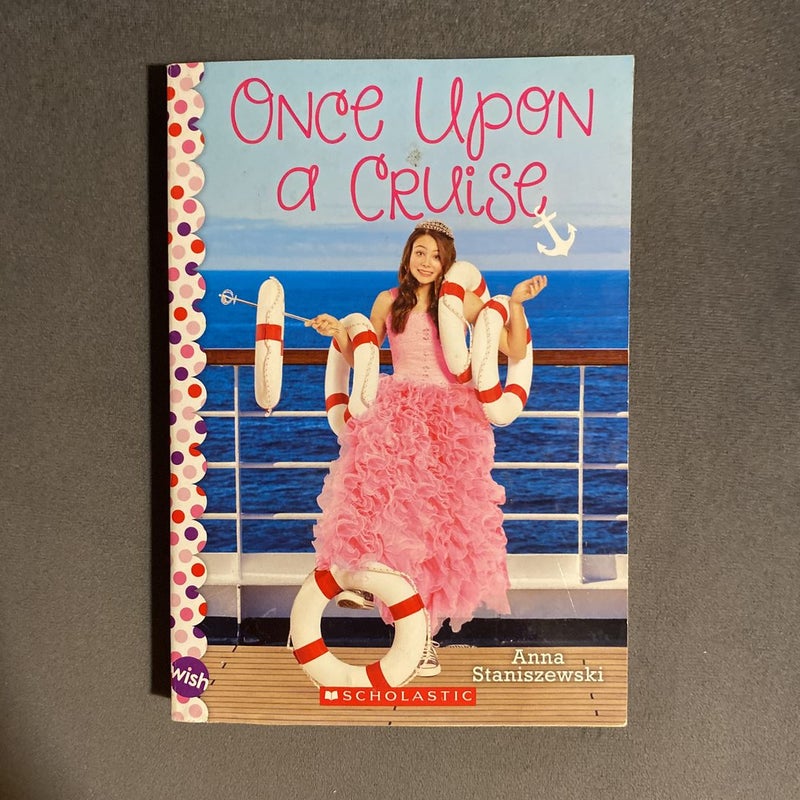 Once upon a Cruise: a Wish Novel