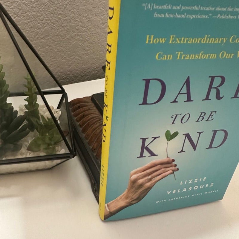 Dare to Be Kind