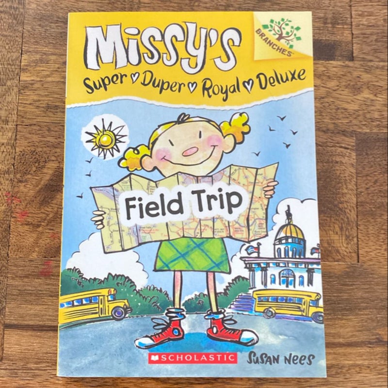 Missy’s Super Duper Royal Deluxe Field Trip