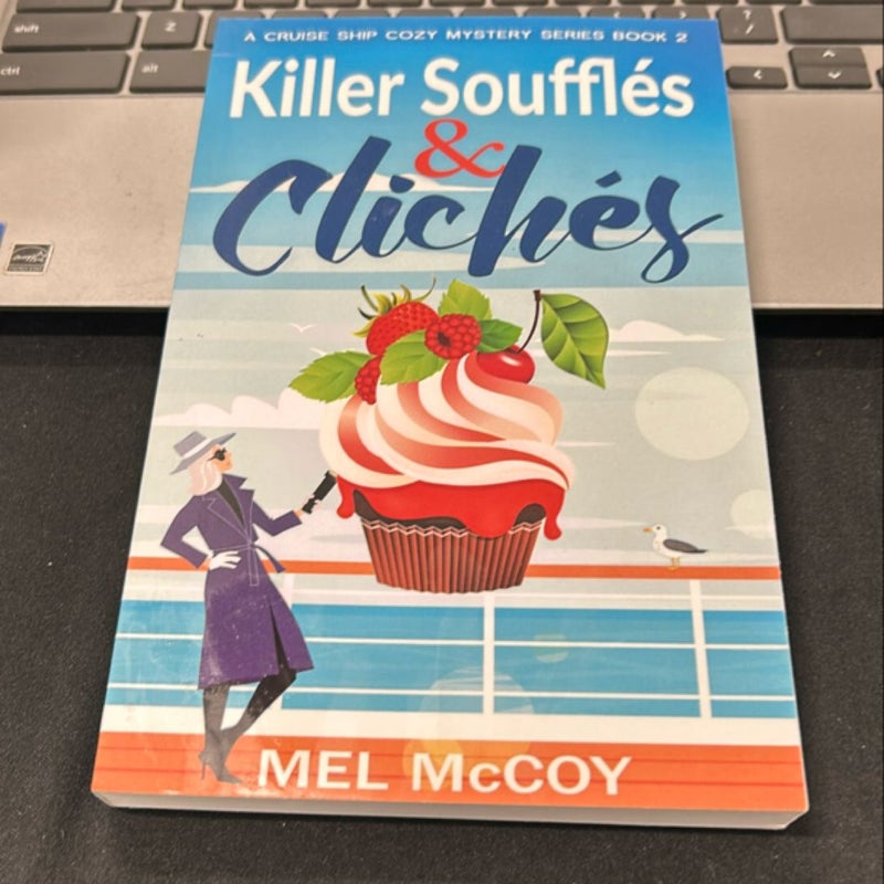 Killer Soufflés and Clichés (a Cruise Ship Cozy Mystery Series Book 2)