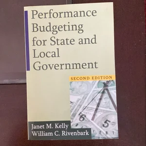 Performance Budgeting for State and Local Government