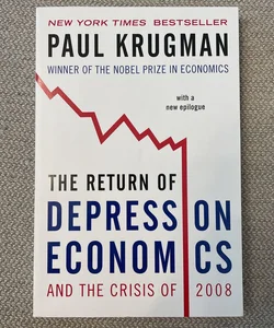 The Return of Depression Economics and the Crisis Of 2008