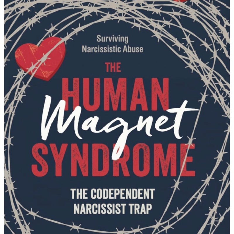 The Human Magnet Syndrome