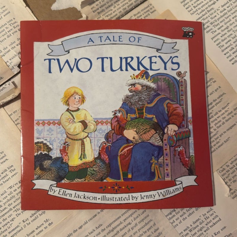 A Tale of Two Turkeys