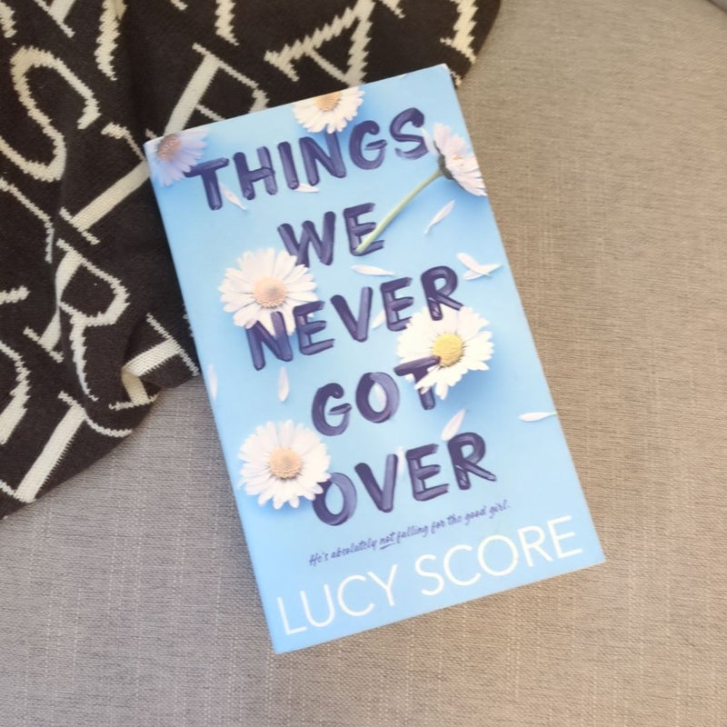 Things We Never Got Over