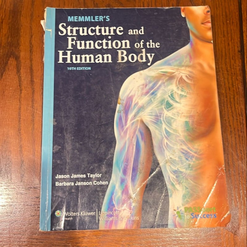 Memmler's Structure and Function of the Human Body