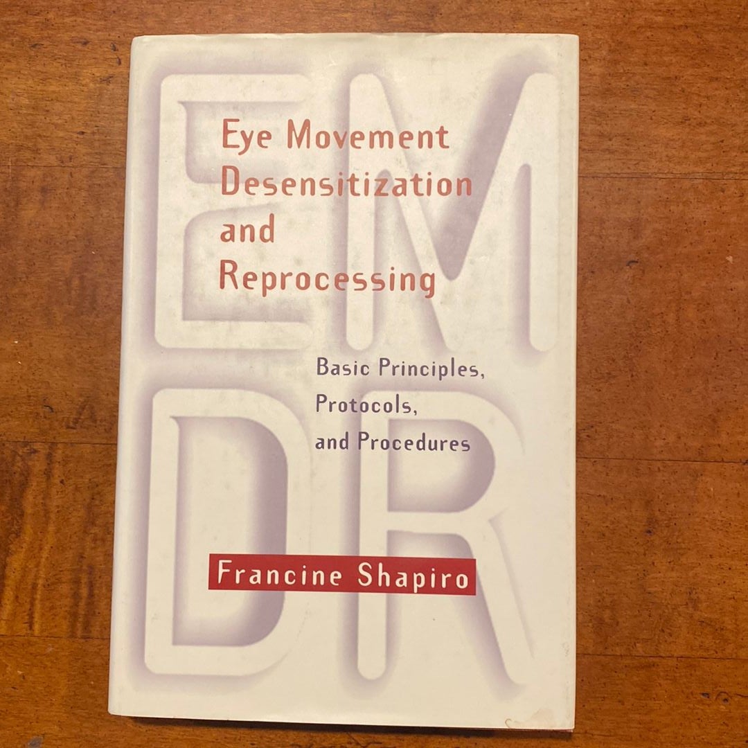 Eye Movement Desensitization and Reprocessing (EMDR)