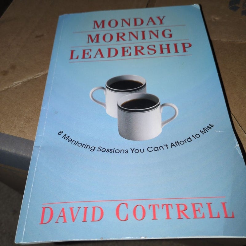 Monday Morning Leadership