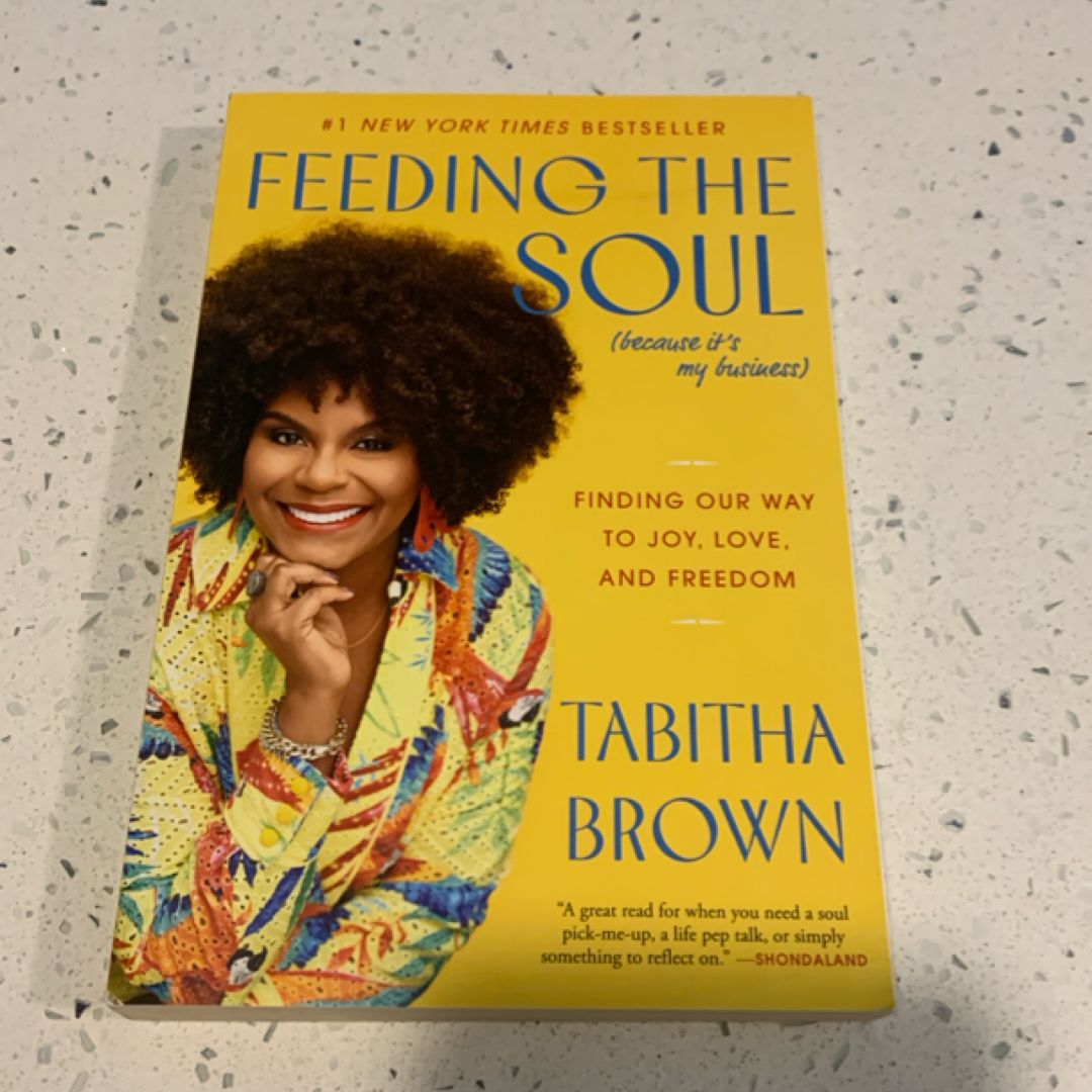 Feeding the Soul (Because It's My Business)