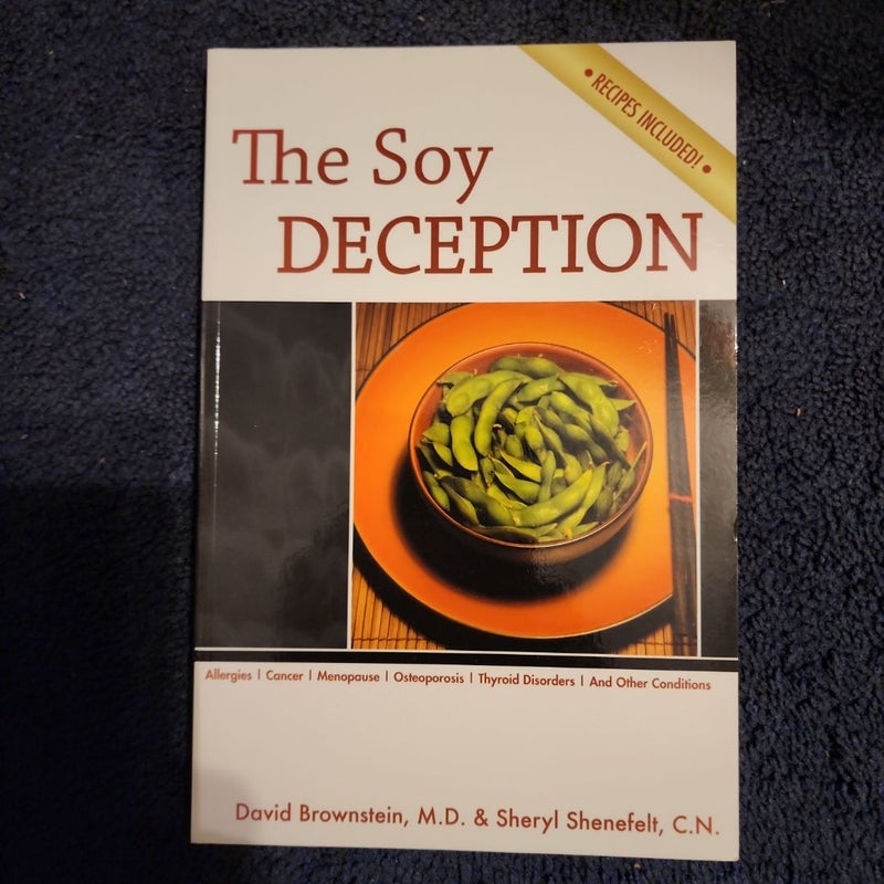 The Soy Deception