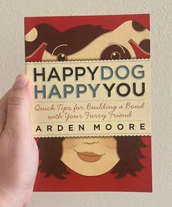 Happy Dog, Happy You
