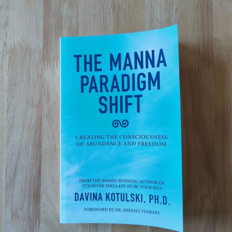 The Manna Paradigm Shift